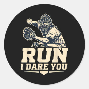 Run I Dare You Sell Catcher Classic Round Sticker
