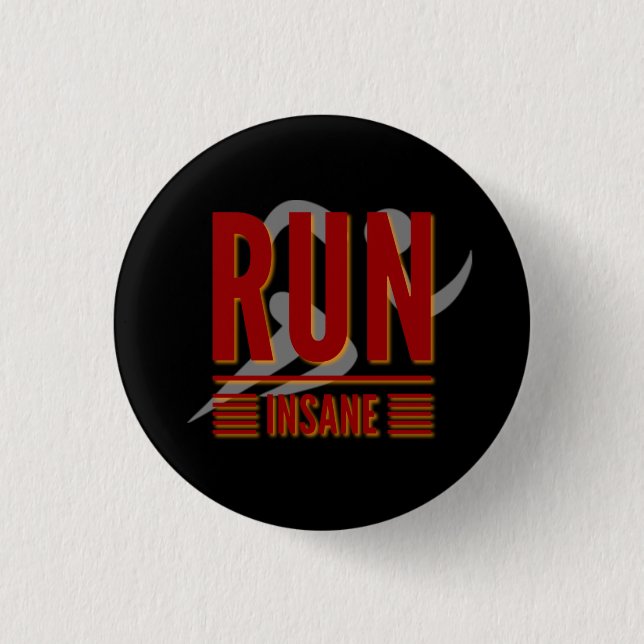 Run Insane 3 Cm Round Badge (Front)