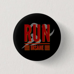 Run Insane 3 Cm Round Badge
