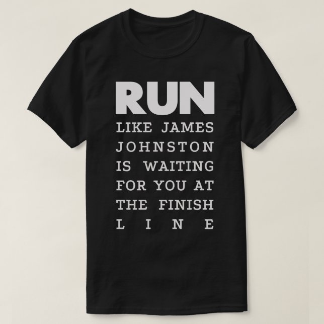 RUN - James Johnston 2    T-Shirt (Design Front)