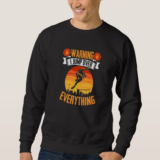 Run Jump Freerunning Obstacle Course Acrobatic Par Sweatshirt (Front)
