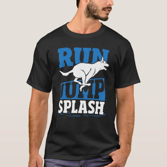 Run Jump Splash Dock Diving Dog Jumping T-Shirt (Front)