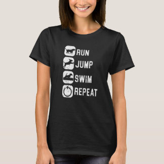 Run Jump Swim Repeat Dock Diving Water Sport Dock  T-Shirt