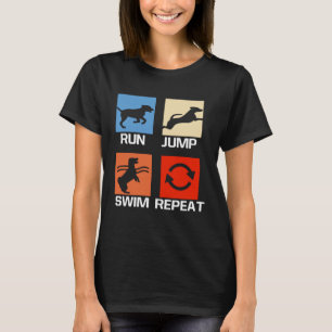 Run Jump Swim Repeat Training Dock Dive Dock Jumpi T-Shirt