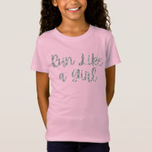 Run Like a Girl Glitter