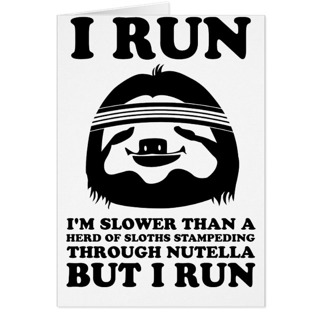 Run Like A Sloth (Front)