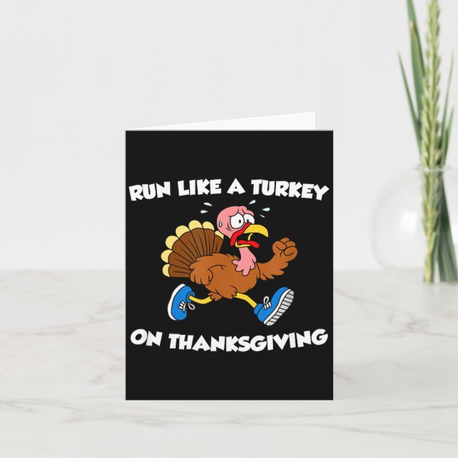 Run Like A Turkey On Thanksgiving Funny Trot  Card (Front)