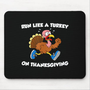 Run Like A Turkey On Thanksgiving Funny Trot Mouse Pad