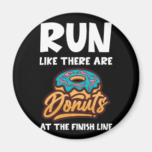 Run Like There Are Doughnuts At The Finish Maratho Magnet