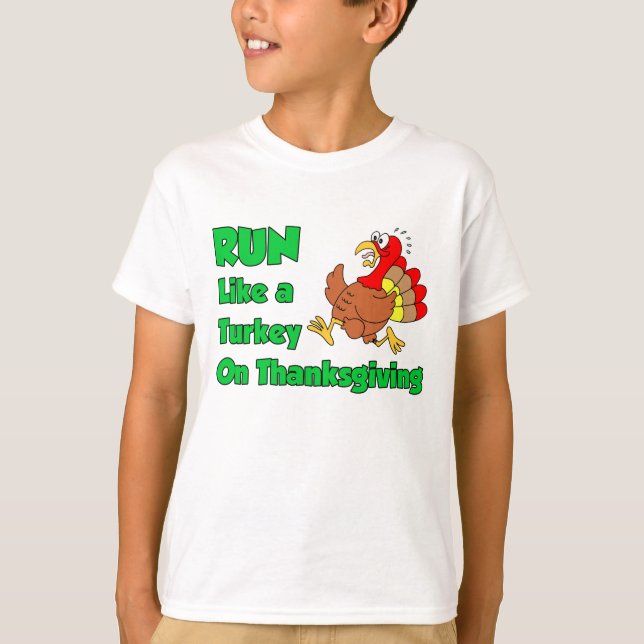 Run Like Turkey On Thanksgiving T-Shirt (Front)
