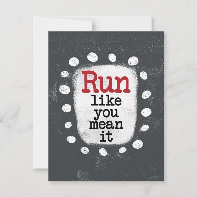 Run Like You Mean It Greeting Card (Front)