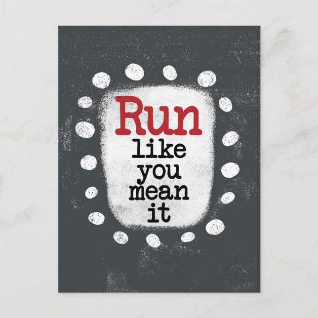 Run Like You Mean It Postcard (Front)