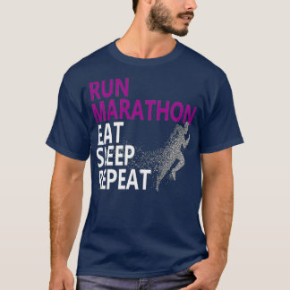 Run Marathon Eat Sleep Repeat Runners Gifts T-Shirt