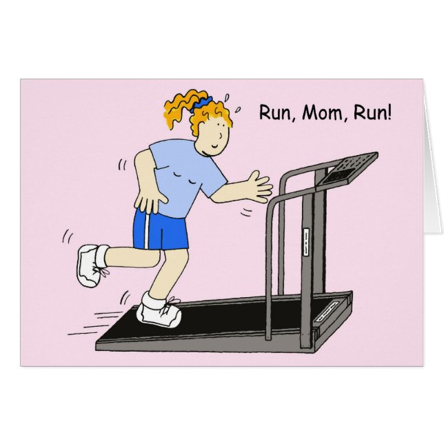 Run, Mum, Run, Lady on Treadmill. (Front Horizontal)
