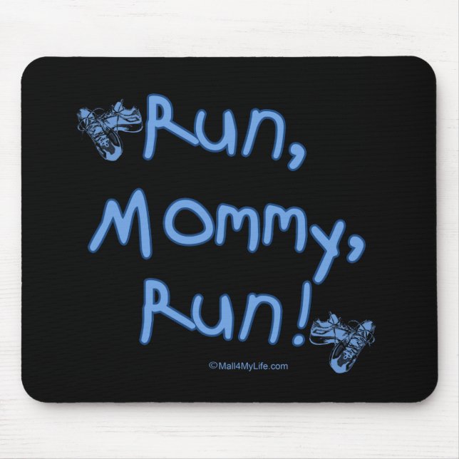 Run Mummy Run - Blue Mouse Pad (Front)