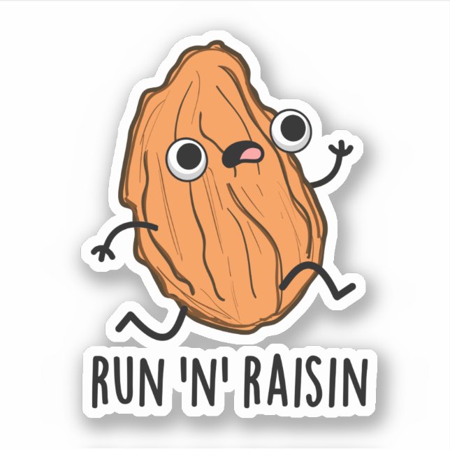Run N Raisin Funny Food Pun  (Front)