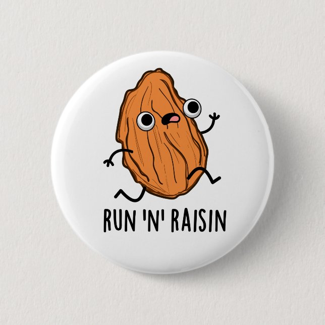 Run N Raisin Funny Food Pun  6 Cm Round Badge (Front)