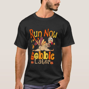 Run Now Gobble Later Funny Turkey Coquette bow Tha T-Shirt