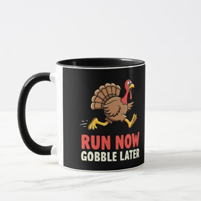 Run Now Gobble Later Turkey Runner Marathon  Mug (Left)