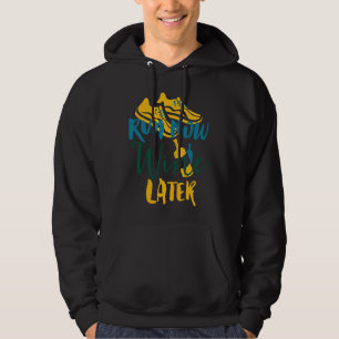 Run Now Wine Later 103 Hoodie