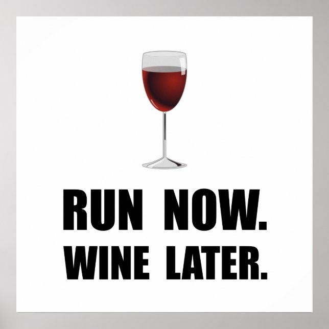 Run Now Wine Later Poster (Front)