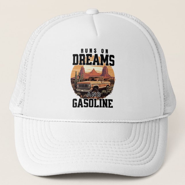 Run on dreams and gasoline trucker hat (Front)