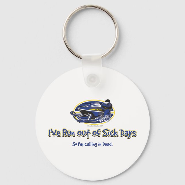 RUN-OUT-OF-SICK-DAYS-[Conve Key Ring (Front)