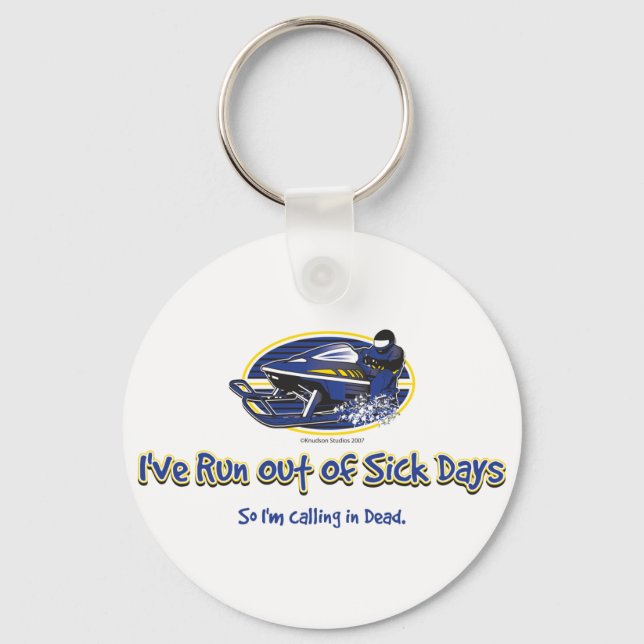 RUN-OUT-OF-SICK-DAYS-[Conve Key Ring (Front)