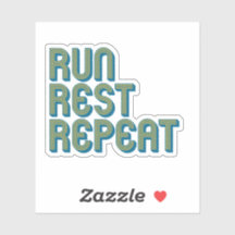 Run Rest Repeat