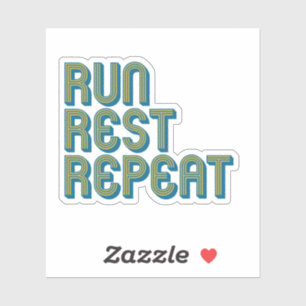 Run Rest Repeat