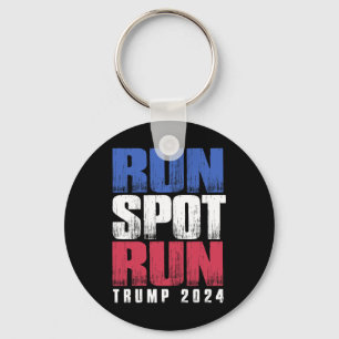 Run Spot Run Run Debyte Quote Funny Political Key Ring