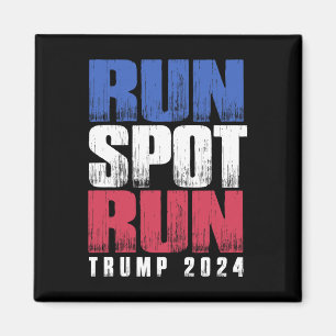 Run Spot Run Run Debyte Quote Funny Political Magnet