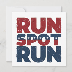 Run Spot Run Trump 2024 Trump Vance election Invitation