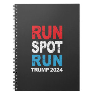 Run Spot Run Trump 2024 Trump Vance election Notebook