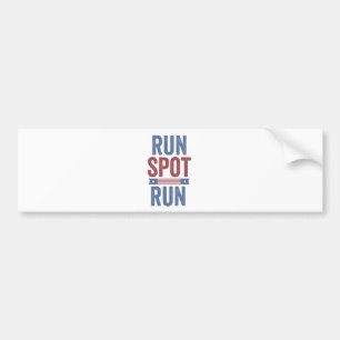 Run Spot Run Trump President Election 2024 Bumper Sticker