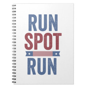 Run Spot Run Trump President Election 2024 Notebook