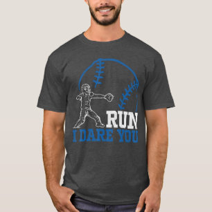 Run Steal I Dare You Humor Baseball Catcher Vintag T-Shirt