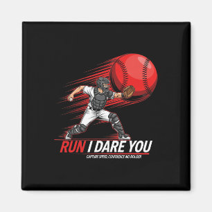 Run Steal I Dare You Sell Softll Catcher Sports Fa Magnet