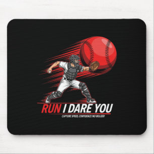 Run Steal I Dare You Sell Softll Catcher Sports Fa Mouse Pad