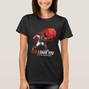Run Steal I Dare You Sell Softll Catcher Sports Fa T-Shirt