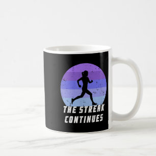 Run Streak 365 Running Daily Runner Silhouette Mot Coffee Mug