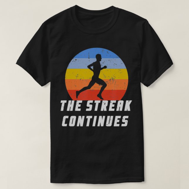 Run Streak 365 Running Daily Runner Silhouette Mot T-Shirt (Design Front)