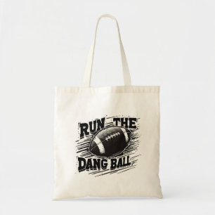 Run the Dang Ball Tote Bag