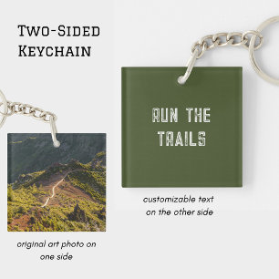 Run the Trails, Trail Running Mountain Photo Key Ring