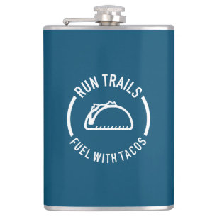Run Trails Fuel With Tacos Hip Flask