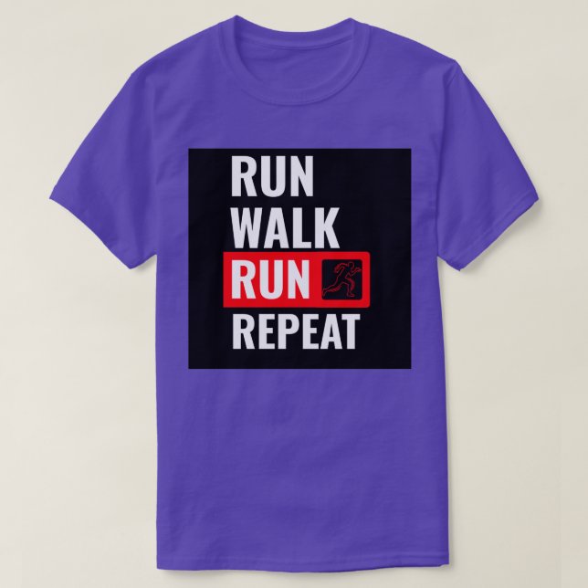 Run Walk Run Repeat T-Shirt (Design Front)