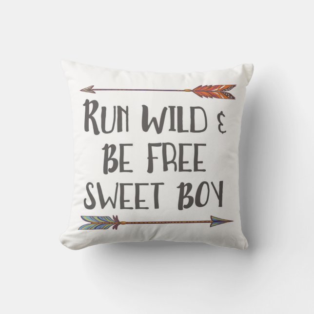 Run Wild Be Free Sweet Boy Boho Arrow Pillow (Front)