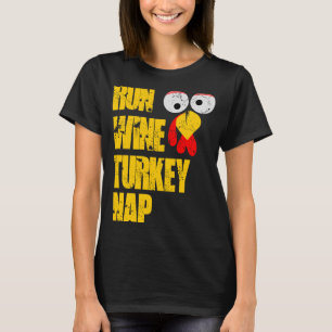 Run Wine Turkey Nap trot thanksgiving dinner men T-Shirt