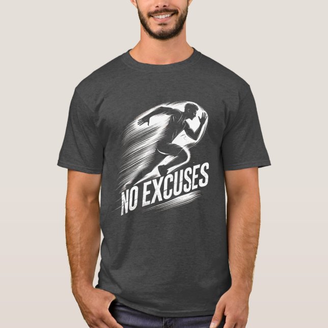 Run with Determination - No Excuses T-Shirt (Front)