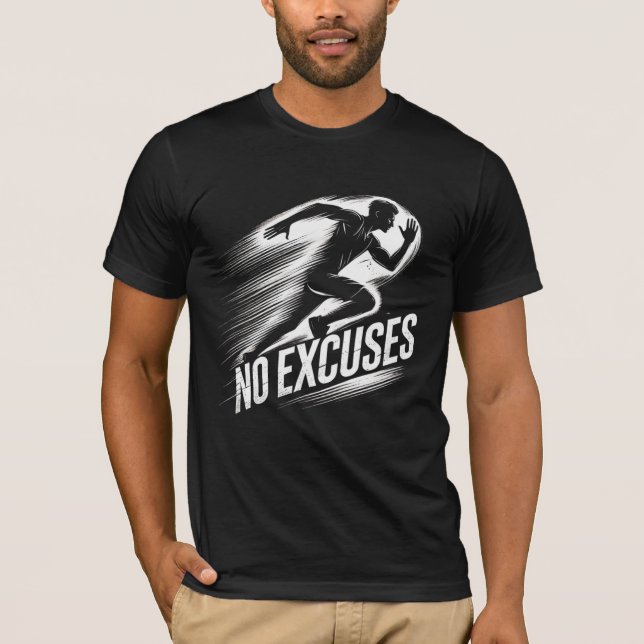 Run with Determination - No Excuses T-Shirt (Front)